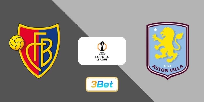 3BET Soi kèo Basel vs Aston Villa 03h00 ngày 12/12/2025 - Europa League