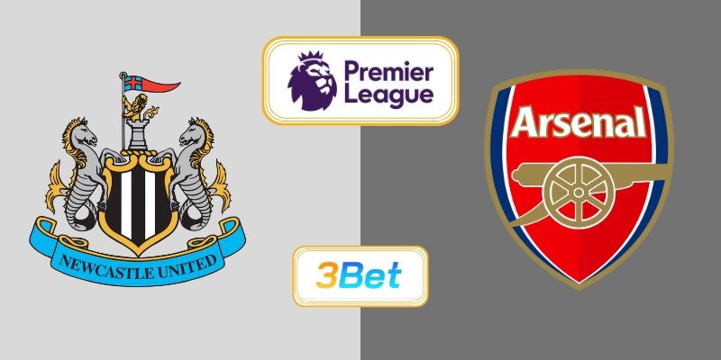 3BET Soi kèo Newcastle vs Arsenal 22h30 ngày 28/09/2025 - Premier League