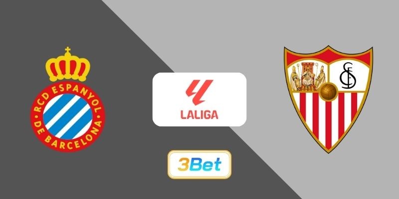3BET Soi kèo Espanyol vs Sevilla 03h00 ngày 25/11/2025 - Giải La Liga
